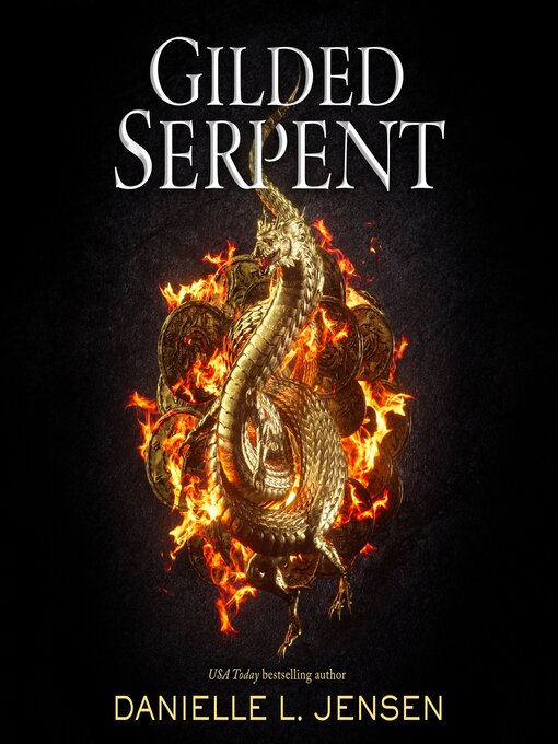 Title details for Gilded Serpent by Danielle L. Jensen - Available
